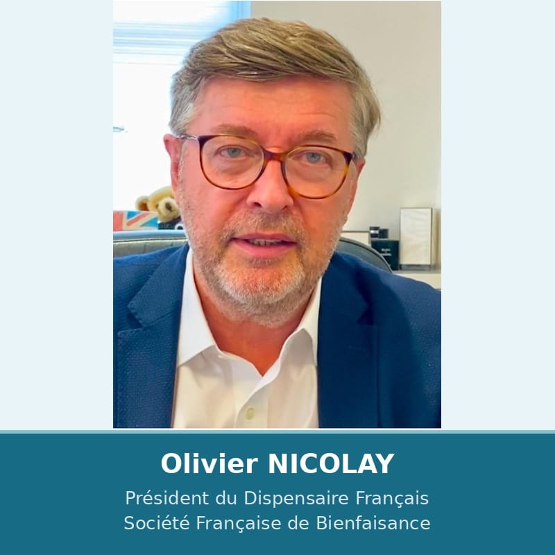 Olivier de Nicolaÿ, Président du Dispensaire Français